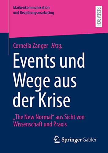 Events und Wege aus der Krise  The New Normal  aus Sicht von Wissenschaft und P [Paperback]
