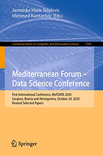 Mediterranean Forum  Data Science Conference First International Conference, M [Paperback]