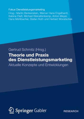 Theorie und Praxis des Dienstleistungsmarketing Aktuelle Konzepte und Entwicklu [Paperback]