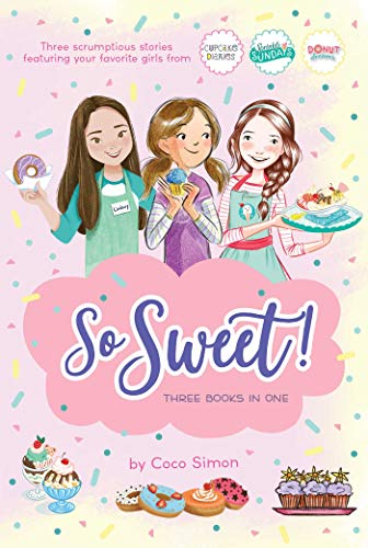 So Sweet Three Books in One Katie and the Cupcake Cure Sunday Sundaes Hole i [Paperback]