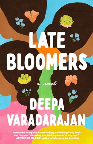 Late Bloomers A Novel [Paperback]