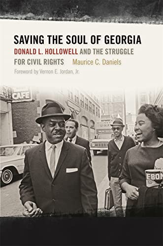 Saving the Soul of Georgia Donald L. Hollowell and the Struggle for Civil Right [Paperback]