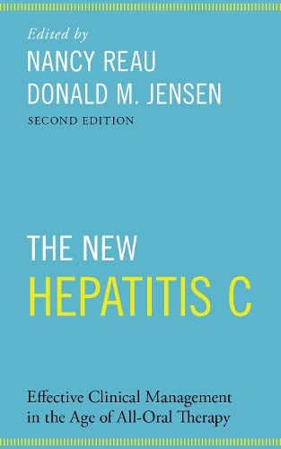 The New Hepatitis C Effective Clinical Management in the Age of All-Oral Therap [Paperback]