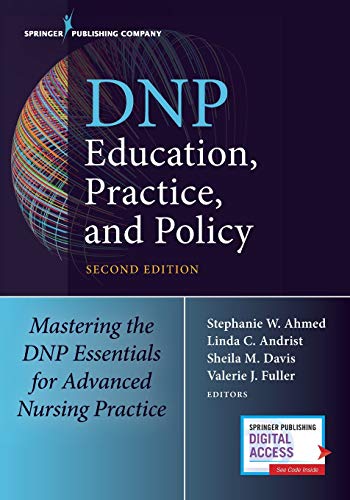 DNP Education, Practice, and Policy Mastering the DNP Essentials for Advanced N [Paperback]