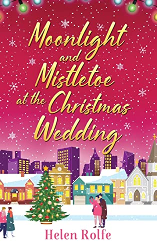 Moonlight And Mistletoe At The Christmas Wedding