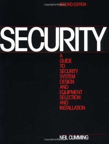 Security A Guide to Security System Design and Equipment Selection and Installa [Paperback]