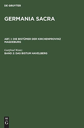 [Germania Sacra / 1] Germania Sacra  Historisch-Statistische Beschreibung D. Ki [Hardcover]