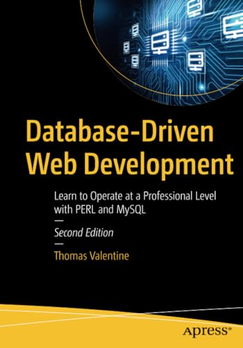 Database-Driven Web Development Learn to Operate at a Professional Level with P [Paperback]