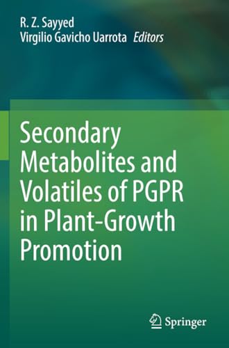 Secondary Metabolites and Volatiles of PGPR in Plant-Growth Promotion [Paperback]