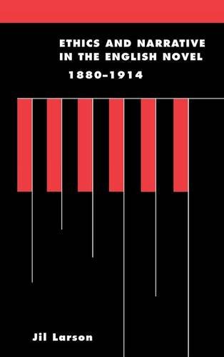 Ethics and Narrative in the English Novel, 1880}}}1914 [Hardcover]