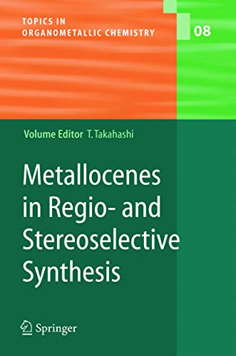 Metallocenes in Regio- and Stereoselective Synthesis [Paperback]