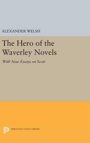 The Hero of the Waverley Novels With New Essays on Scott [Hardcover]