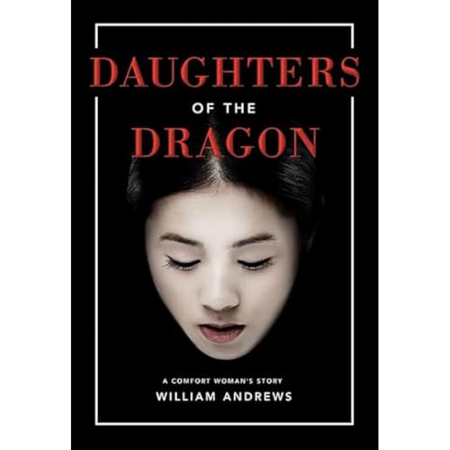 Daughters of the Dragon A Comfort Woman's Story [Paperback]