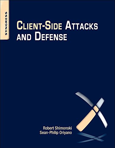 Client-Side Attacks and Defense [Paperback]