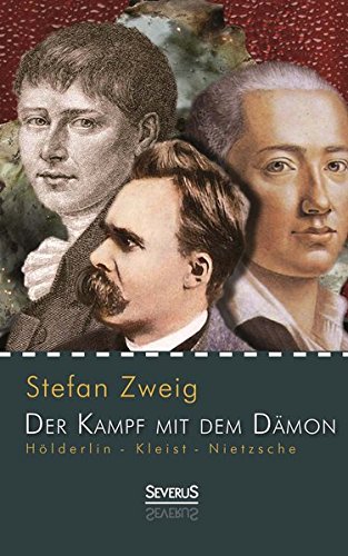 Holderlin - Kleist - Nietzsche Der Kampf Mit Dem Damon (german Edition) [Paperback]