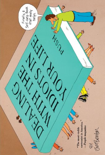 Dealing With the Idiots in Your Life A Novel of Hollywood [Paperback]