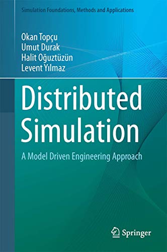 Distributed Simulation A Model Driven Engineering Approach [Hardcover]