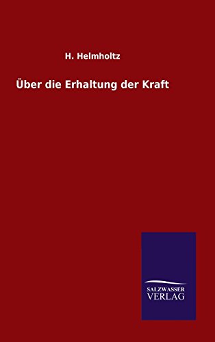 ber Die Erhaltung Der Kraft (german Edition) [Hardcover]