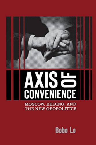 Axis of Convenience Moscow, Beijing, and the New Geopolitics [Paperback]