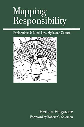 Mapping Responsibility Choice, Guilt, Punishment, and Other Perspectives [Paperback]
