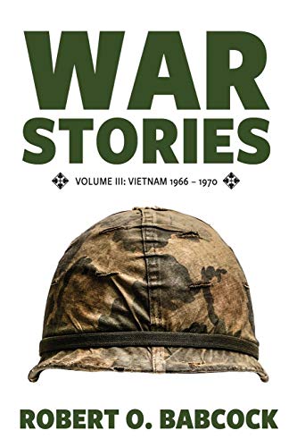 War Stories Vietnam 1966 - 1970 [Paperback]