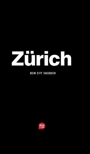 Zurich - Das City-Tagebuch (what I Like S) (german Edition) [Hardcover]