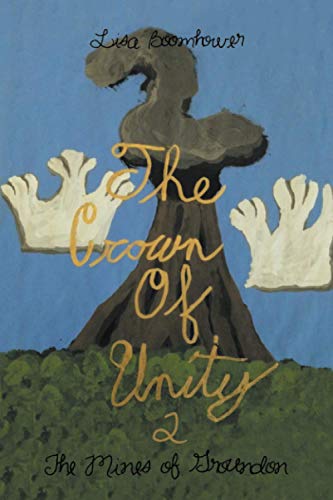 Crown of Unity 2  The Mines of Groundon [Paperback]