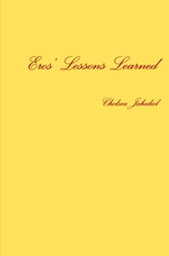 Eros' Lessons Learned [Paperback]