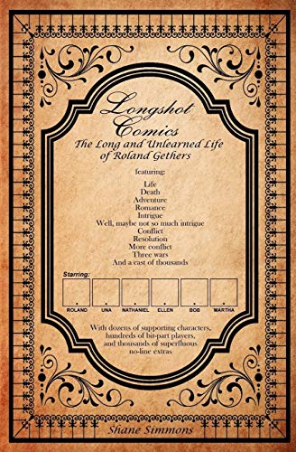 Long and Unlearned Life of Roland Gethers  Longshot Comics Book One [Paperback]