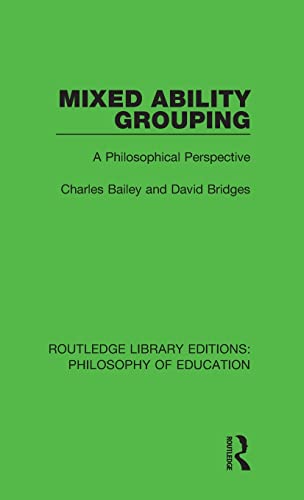 Mixed Ability Grouping A Philosophical Perspective [Hardcover]
