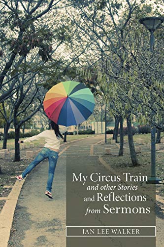 My Circus Train And Other Stories And Reflections From Sermons [Paperback]