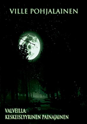 Valveilla  Keskeislyyrinen Painajainen [Paperback]