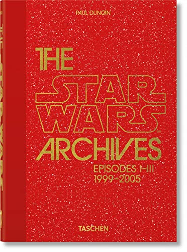 The Star Wars Archives. 19992005. 40th Ed. [Hardcover]