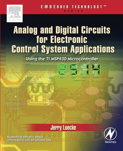 Analog and Digital Circuits for Electronic Control System Applications Using th [Paperback]
