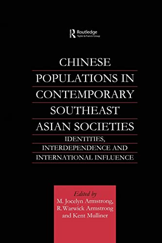 Chinese Populations in Contemporary Southeast Asian Societies Identities, Inter [Paperback]