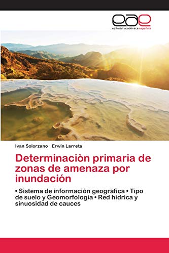 Determinacion Primaria De Zonas De Amenaza Por Inundacion