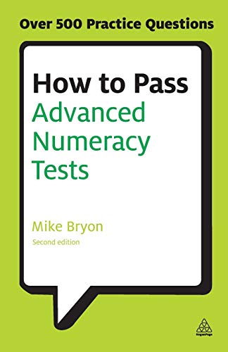 How to Pass Advanced Numeracy Tests Improve Your Scores in Numerical Reasoning  [Paperback]