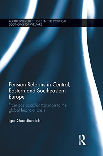Pension Reforms in Central, Eastern and Southeastern Europe From Post-Socialist [Paperback]