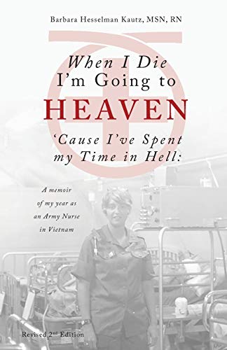 When I Die I'm Going To Heaven 'cause I've Spent My Time In Hell A Memoir Of My [Paperback]