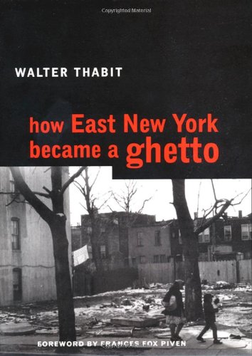 How East New York Became a Ghetto [Hardcover]