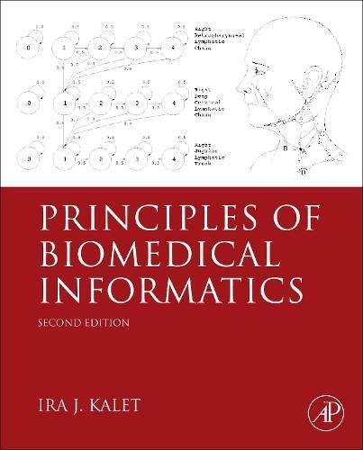 Principles of Biomedical Informatics [Hardcover]