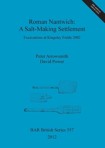 Roman Nantwich A Salt-Making Settlement [Paperback]