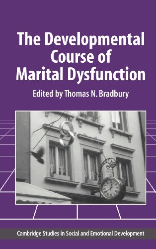 The Developmental Course of Marital Dysfunction [Hardcover]