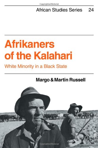 Afrikaners of the Kalahari White Minority in a Black State [Paperback]