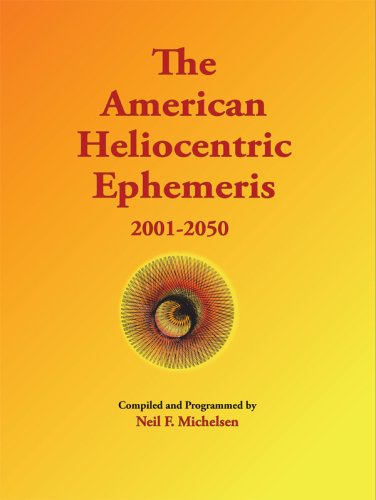 The American Heliocentric Ephemeris 2001-2050 [Paperback]