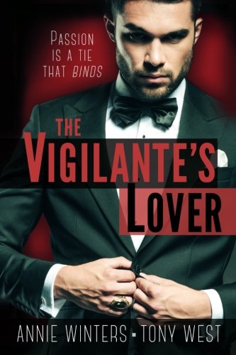 The Vigilante's Lover The Complete Set A Romantic Suspense Spy Thriller [Paperback]