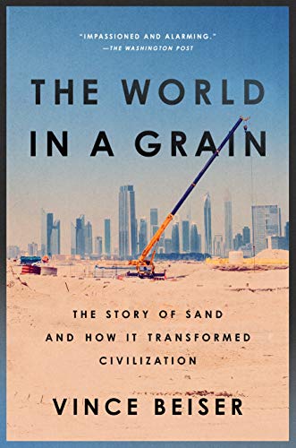 The World in a Grain The Story of Sand and How It Transformed Civilization [Paperback]