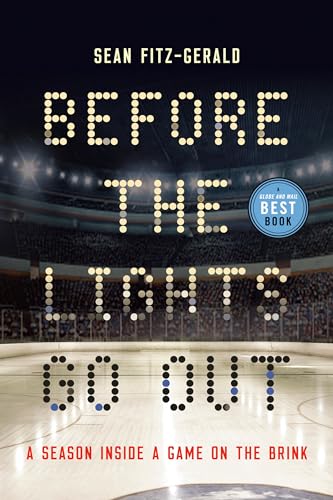 Before the Lights Go Out A Season Inside a Game on the Brink [Paperback]