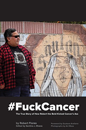 fuckcancer The True Story Of How Robert The Bold Kicked Cancer's Ass [Paperback]