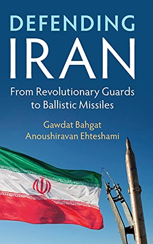Defending Iran From Revolutionary Guards to Ballistic Missiles [Hardcover]